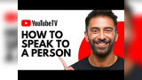 How to Speak to a Person at Youtube Tv